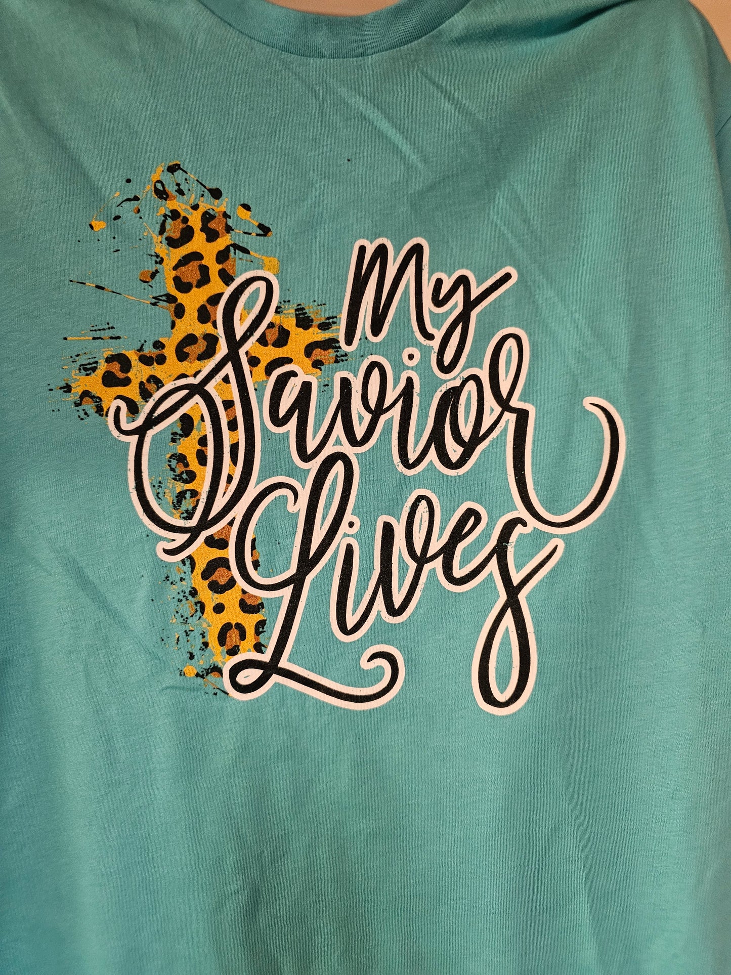 My Savior Lives Shirt